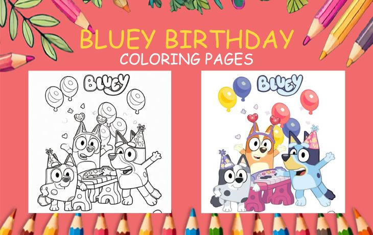 15 Free Bluey Birthday Coloring - BLUEY BIRTHDAY COLORING PAGES 