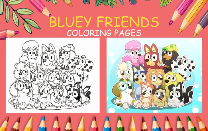 11 Free Bluey Friends Coloring - BLUEY FRIENDS COLORING PAGES 